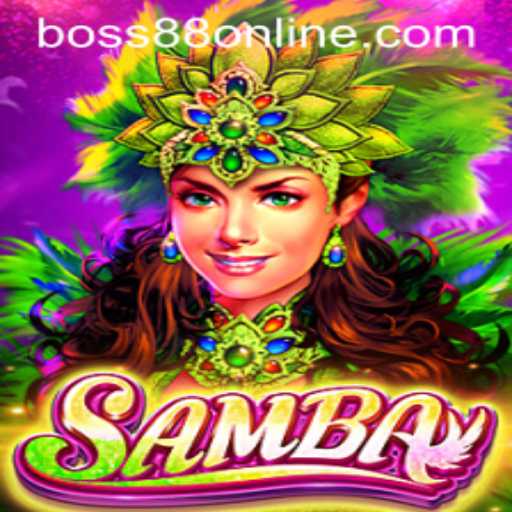 Discovering the Excitement of Samba: A Dive into the Game and the World of Boss88